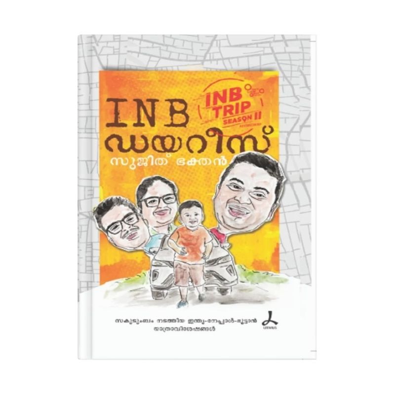 INB DIARIES By : SUJITH BHAKTHAN (Tech Travel Eat)